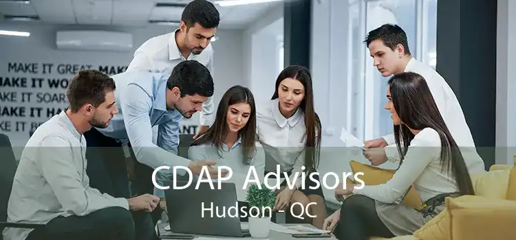 CDAP Advisors Hudson - QC