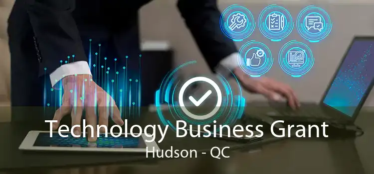 Technology Business Grant Hudson - QC